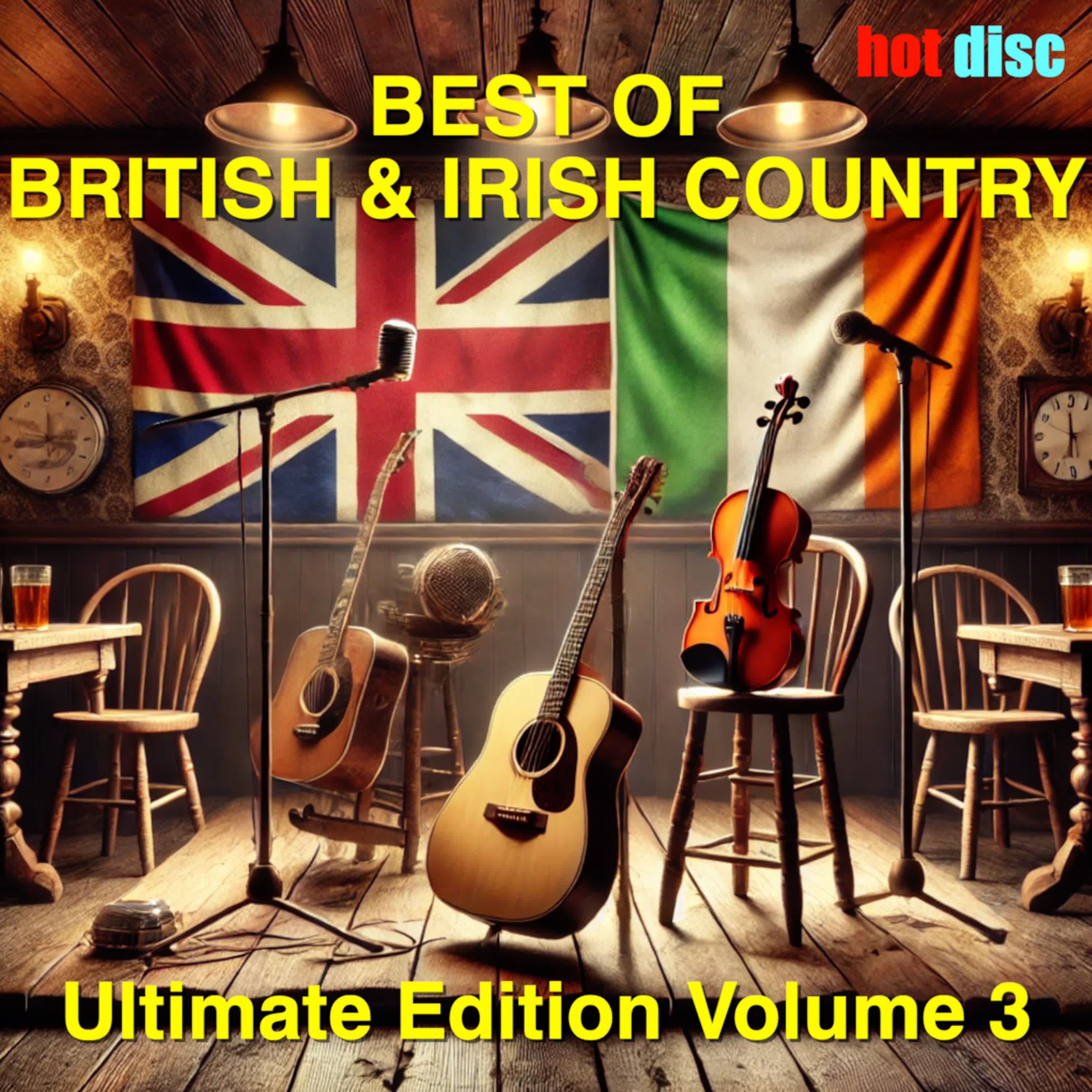 THE BEST OF BRITISH & IRISH COUNTRY - ULTIMATE EDITION - VOLUME 3