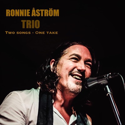 Two Songs One Take (feat. Ronnie Åström) - Single