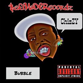 Bubble ChizZY
