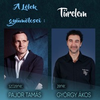 A Lélek gyümölcsei: Türelem - Single - György Ákos & Pajor Tamás