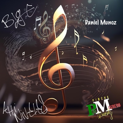 Ahí Niveles (feat. Daniel Munoz) - Single