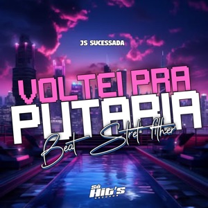 Voltei pra Putaria Beat Stret Fither