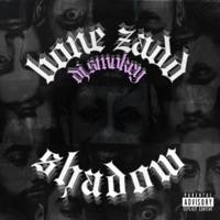 Shadow (feat. DJ Smokey) - Single - Bone Zadd
