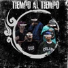 Tiempo al Tiempo (feat. Zaker One, Draket, Crazy & Demian Alet) - Single