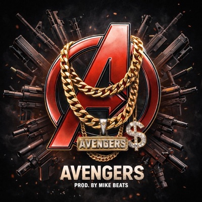 AVENGERS (feat. JP, LOX, TSILE, GHASKY & EXTROVRT) - Single