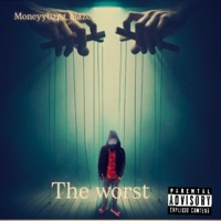 The worst - Single - Moneyybagg_blaze
