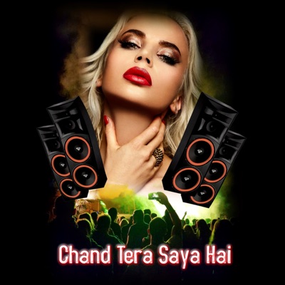 Chand Tera Saya Hai - Single