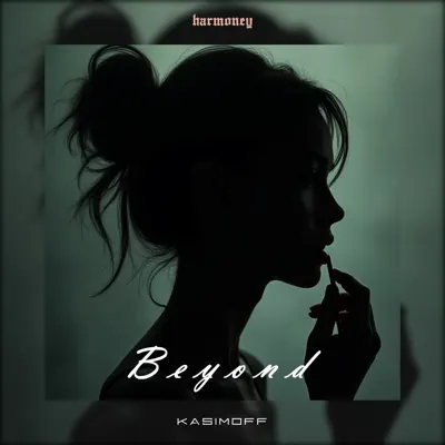 Escucha Beyond - Single de KASIMOFF.