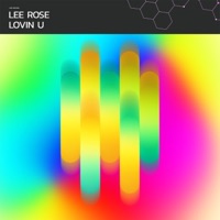 Lovin U - Single - Lee Rose
