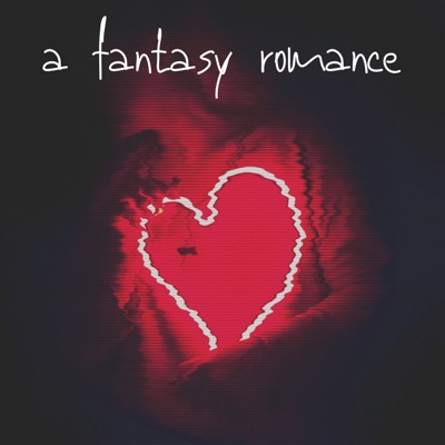 A Fantasy Romance - EP