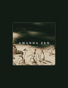 Amanda Zen: песни, клипы, биография, даты выступлений и многое другое.