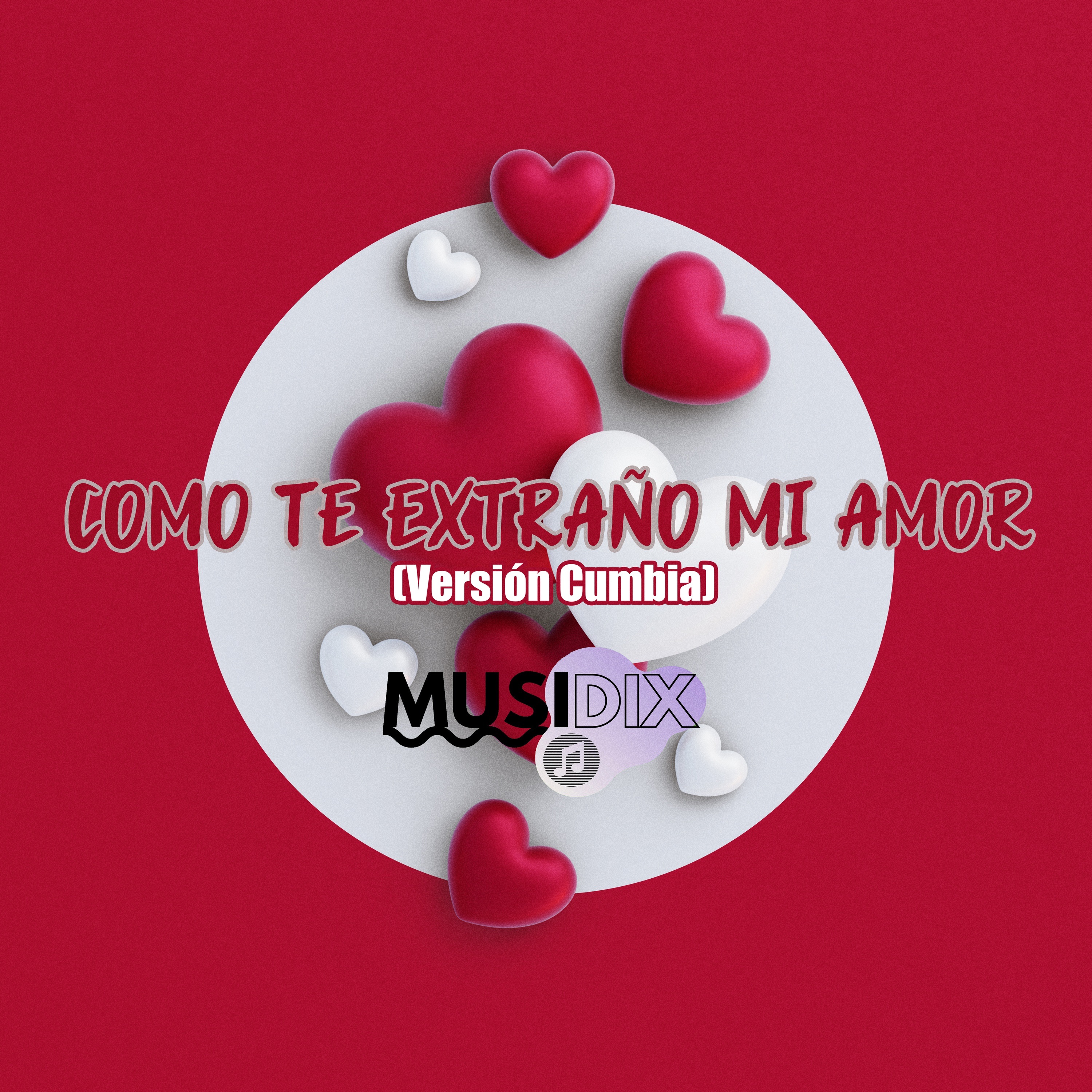 Como Te Extraño Mi Amor (Versión Cumbia) - Single