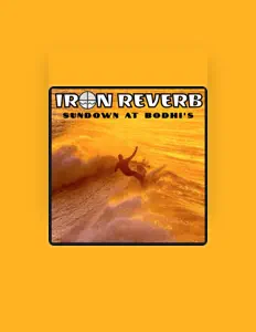 Iron Reverb सुनें, म्यूज़िक वीडियो देखें, बायो पढ़ें, दौरे की तारीखें और बहुत कुछ देखें!