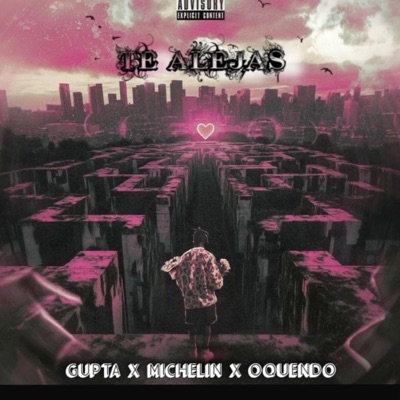 Te alejas Gupta Valencia (feat. Michelin & Oquendo) - Single