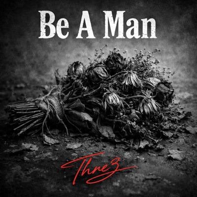 Be A Man - Single