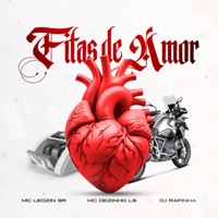Fitas de Amor - Single - Mc Leozin SR & MC Dezinho LS