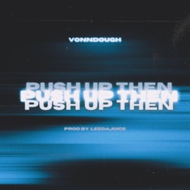 Push Up Then VonnDough