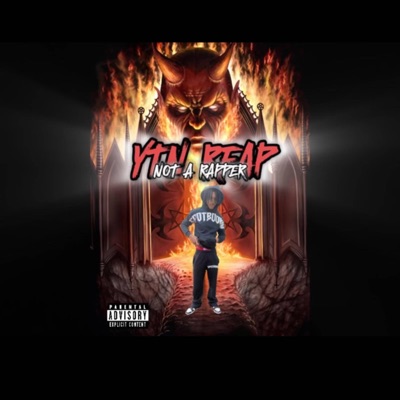Not A Rapper (feat. YTN Reap) - Single