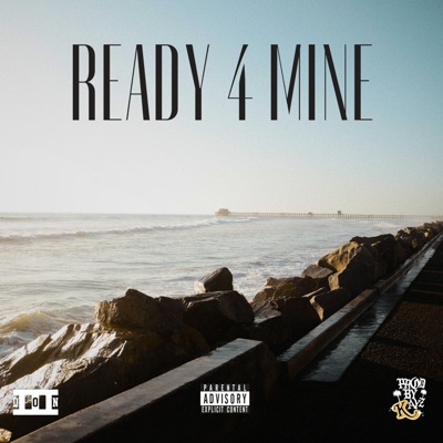 Ready 4 Mine - Single