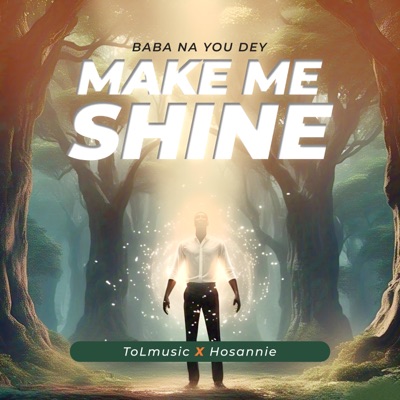 Make me shine (feat. Hosannie) - Single
