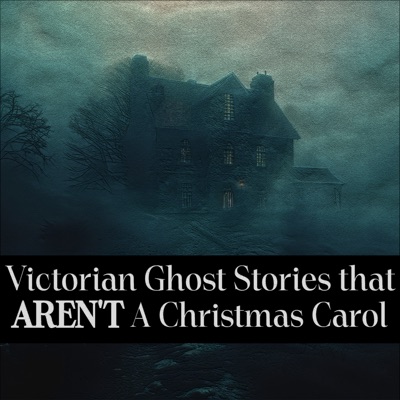 Victorian Ghost Stories that AREN'T A Christmas Carol: The name that first comes to mind isn't always the best