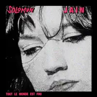 JAIN, SOLOMUN — Tout Le Monde Est Fou