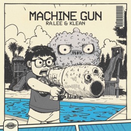 Machine Gun Ra.Lee & Klean