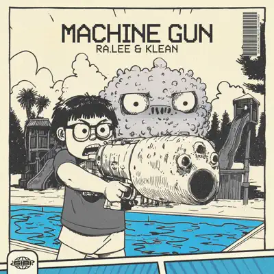 Ascolta 'Machine Gun - Single' di Ra.Lee & Klean