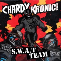 S.W.A.T. Team (Remixes) - EP - Chardy & Kronic