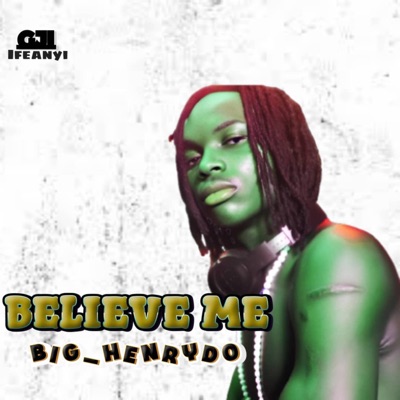 Believe Me - Single