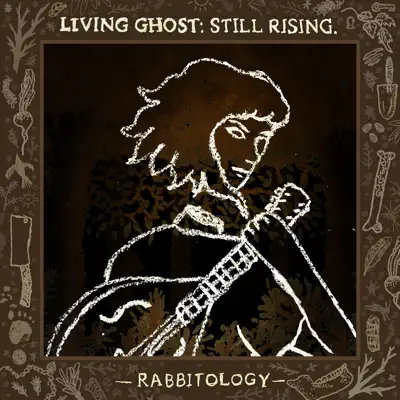 Rabbitology의 Living Ghost: Still Rising - EP을(를) 감상해 보세요.
