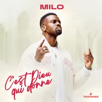 C'est DIEU qui donne — M I L O
