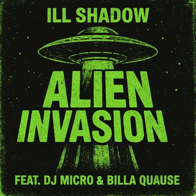 Alien Invasion (feat. Billa Qause & DJ Micro) - Single
