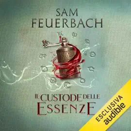 Il Custode delle Essenze: La saga dell'Alchimista 3