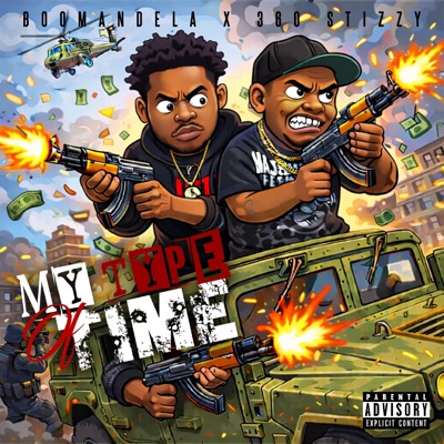 My Type Of Time (feat. 360Stizzy) - Single
