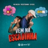 Vem na Escadinha - Single