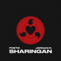 Sharingan (feat. Jordan R.) - Single - Poetik