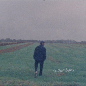 To Your Bones - Single