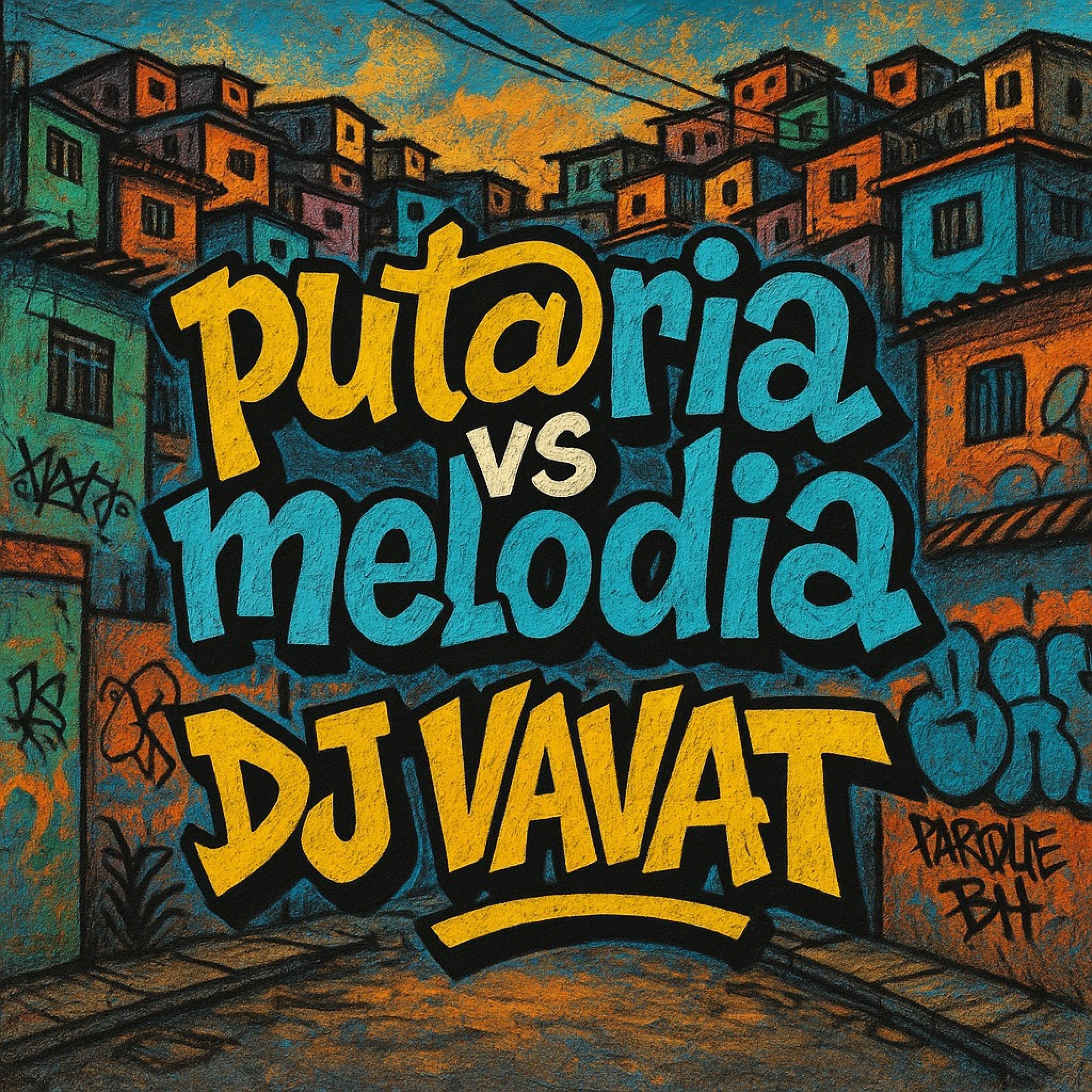PUTARIA VS MELODIA - DJVAVAT