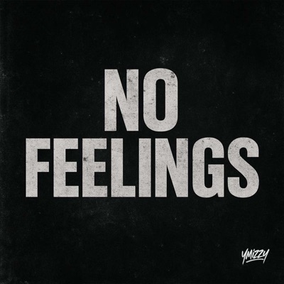 NO FEELINGS - Single