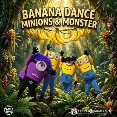 Banana Dance Minions & Monster - Single