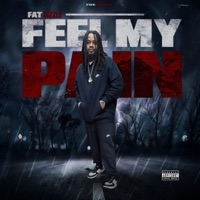 Feel My Pain - Single - Fat Dizzle