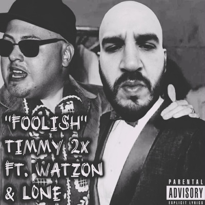 Foolish (feat. Watzon & L0NE) - Single