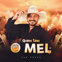 Quem Tem o Mel — Dan Rocha