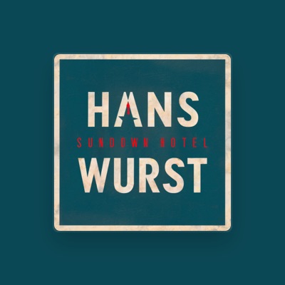 Hans Wurst सुनें, म्यूज़िक वीडियो देखें, बायो पढ़ें, दौरे की तारीखें और बहुत कुछ देखें!