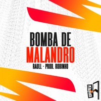 Bomba De Malandro - Single - Raull & Prod.Robinho