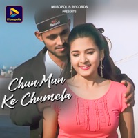 Chun Mun Ke Chumela - Single - Yash Raj Suneja