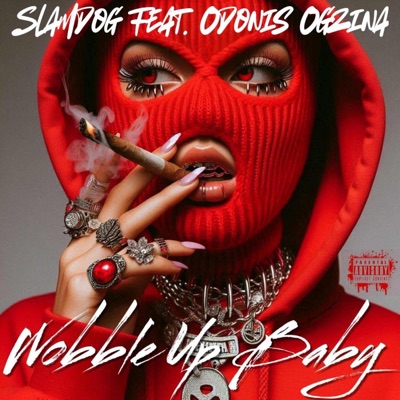 Wobble up baby (feat. Odonis Ogzina) - Single
