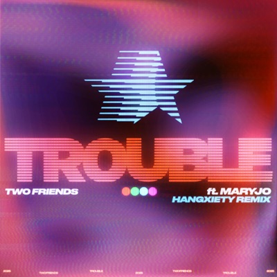 Trouble (Hangxiety Remix) - Single