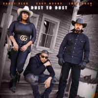 Dust To Dust - Single - Luke Huch, Easy McCoy & Candi Bleu